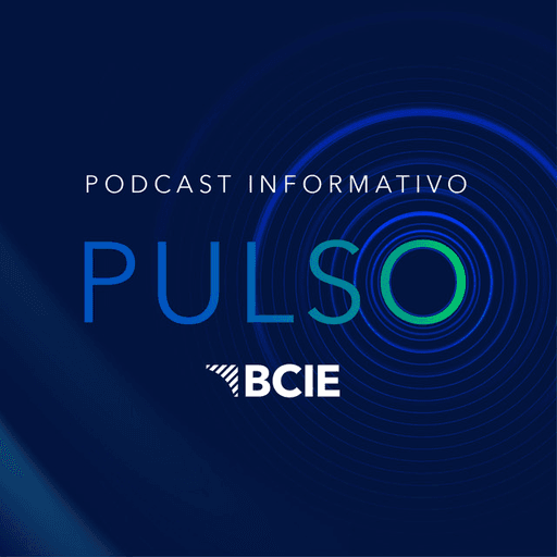 Pulso BCIE - Episodio 63
